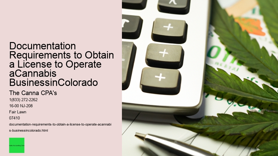 Documentation Requirements to Obtain a License to Operate aCannabis BusinessinColorado